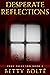 Desperate Reflections