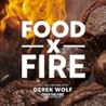 Food by Fire: Gri...