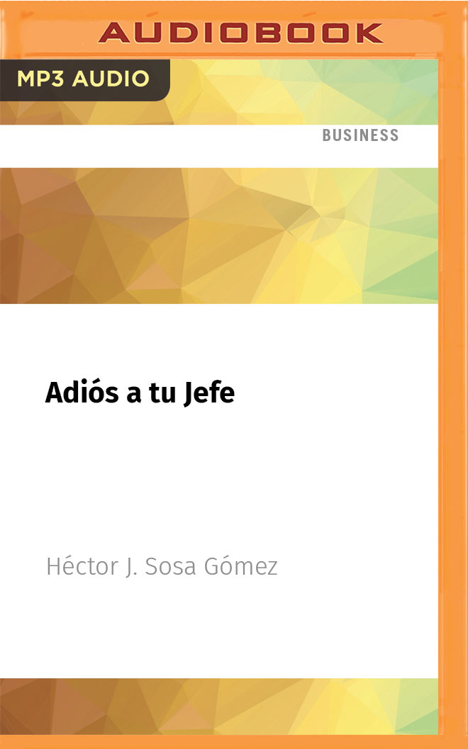 Adiós a tu Jefe: Todo lo que necesitas saber para comenzar a invertir (Spanish Edition)