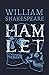 Hamlet by William Shakespeare
