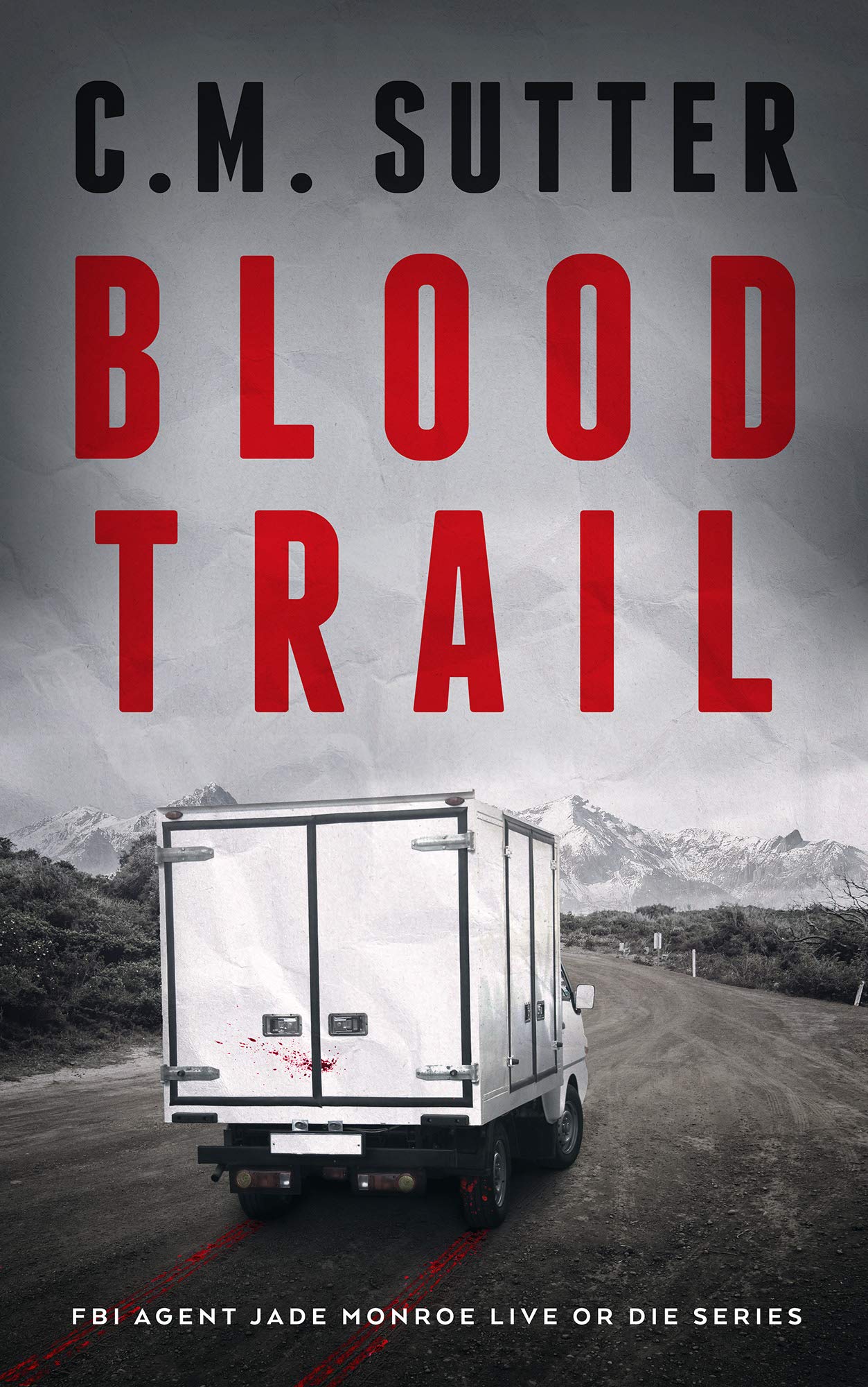 Blood Trail (FBI Agent Jade Monroe: Live or Die, #2)