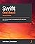 Swift Cookbook by Keith Moon