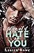 Falling Out of Hate with You (The Hate-Love Duet #1)