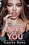 Falling Into Love with You by Lauren Rowe