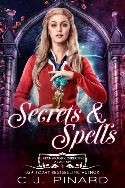 Secrets & Spells (Larchwood Corrective Academy #4)