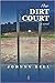 The Dirt Court