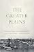 The Greater Plains: Rethink...