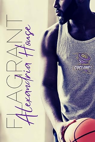 Flagrant (St. Louis Cyclones, #1)