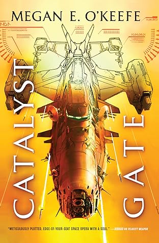 Catalyst Gate by Megan E. O'Keefe