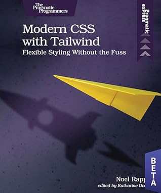 Modern CSS with Tailwind Flexible Styling without the Fuss