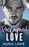 Reclaimed Love by Alina Lane