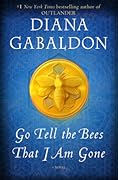 Go Tell the Bees That I Am Gone (Outlander, #9) 