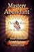 Mastery of Abundant Living Christian Keys to the Law of Attra... by Tammy Lynch Mastery of Abundant Living Christian Keys to the Law of Attra... by Tammy Lynch