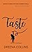 Taste: Six of the Best