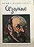 Cézanne, Cézannův život