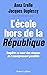 L'École hors de la Républiq...