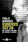 Eugenio Cefis: Una storia italiana di potere e misteri (Italian Edition)