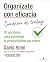 Organízate con eficacia - Cuaderno de trabajo: 10 acciones para aumentar la productividad sin estrés (Gestión del conocimiento) (Spanish Edition)