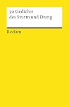 50 Gedichte des Sturm und Drang: Deutsch-Lektüre, Deutsche Klassiker der Literatur – 19663 (Reclams Universal-Bibliothek) (German Edition) 50 Gedichte des Sturm und Drang: Deutsch-Lektüre, Deutsche Klassiker der Literatur – 19663 (Reclams Universal-Bibliothek) (German Edition)