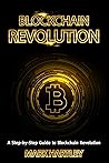 Block chain Revolution: A Step-by-Step Guide to Block chain Revolution