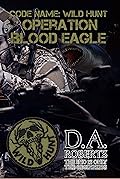 Code Name: Wild Hunt: Operation Blood Eagle