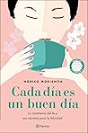 Book cover for Cada día es un buen día: La ceremonia del té y sus secretos para la felicidad (Planeta) (Spanish Edition)