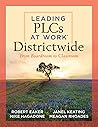 Leading PLCs at Work® Districtwide: From Boardroom to Classroom (A leadership guide for teams districtwide to collaborate effectively for continuous ... high levels of learning for all students) Leading PLCs at Work® Districtwide: From Boardroom to Classroom (A leadership guide for teams districtwide to collaborate effectively for continuous ... high levels of learning for all students)