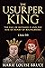 The Usurper King: The Fall ...