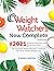 Weight Watchers New Complete Cookbook #2021 by Emma Hern