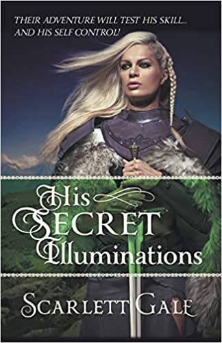 His Secret Illuminations (The Warrior's Guild #1) by Scarlett Gale book cover