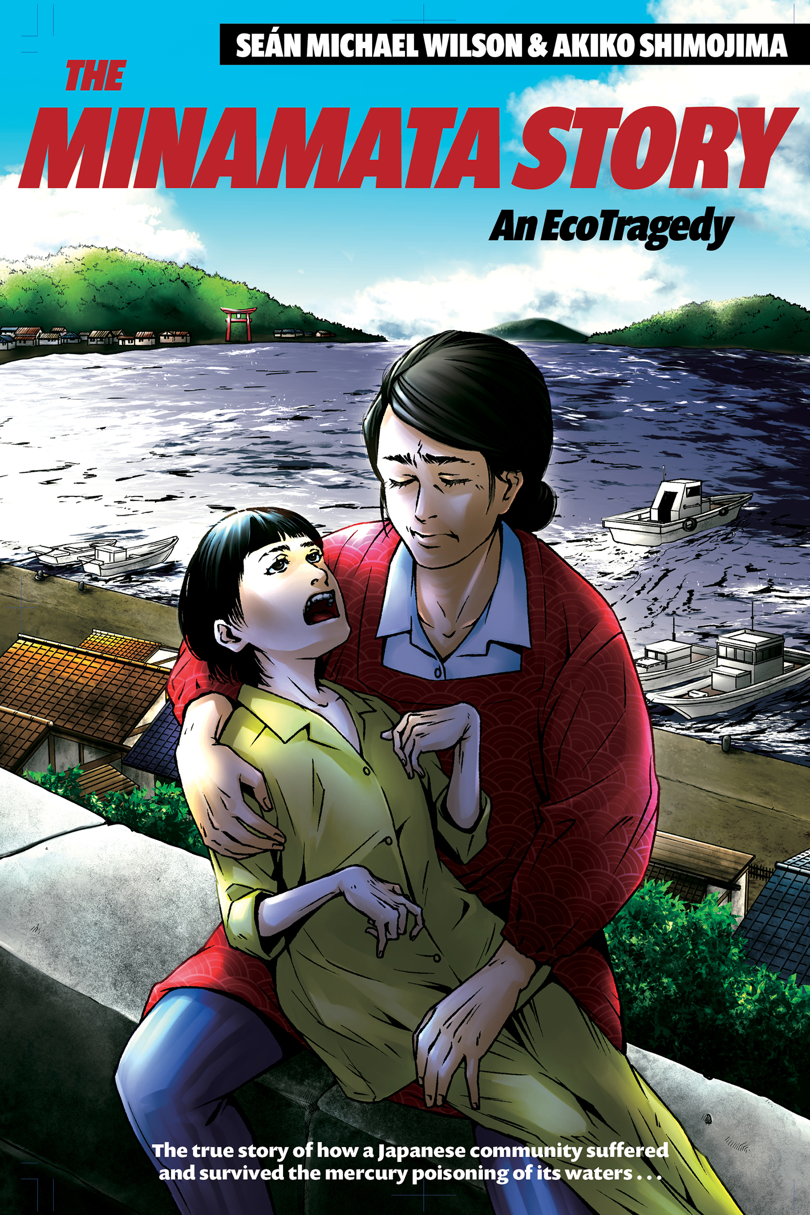 The Minamata Story: An EcoTragedy (Paperback)