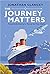 The Journey Matters: Twentieth-Century Travel in True Style