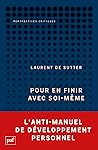 Pour en finir avec soi-même: Propositions I (French Edition)