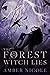 The Forest Witch Lies (Alistar Academy #1)
