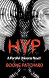 Hyp: A Parallel Universe Novel