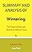 Summary and Analysis of Wintering: The Power of Rest and Retreat in Difficult Times By Katherine May