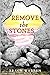 Remove The Stones