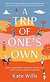 A Trip of One's O...