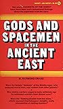 Gods and Spacemen in the Ancient East