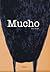 Mucho