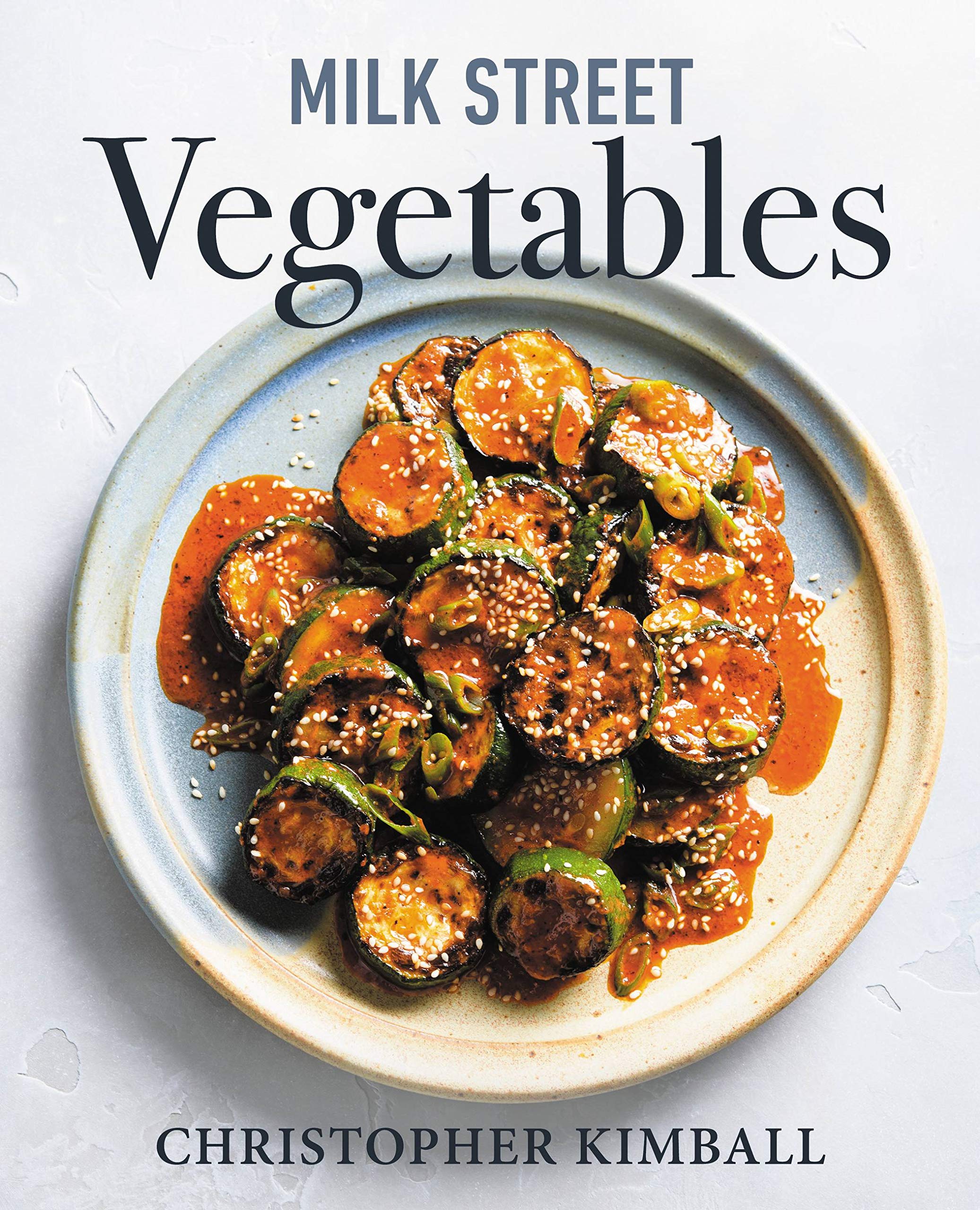Milk Street Vegetables: 250 Bold, Simple Recipes for Every Season (Kindle Edition)