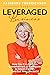 The Leveraged Business: How...