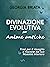 Divinazione Evolutiva per A...