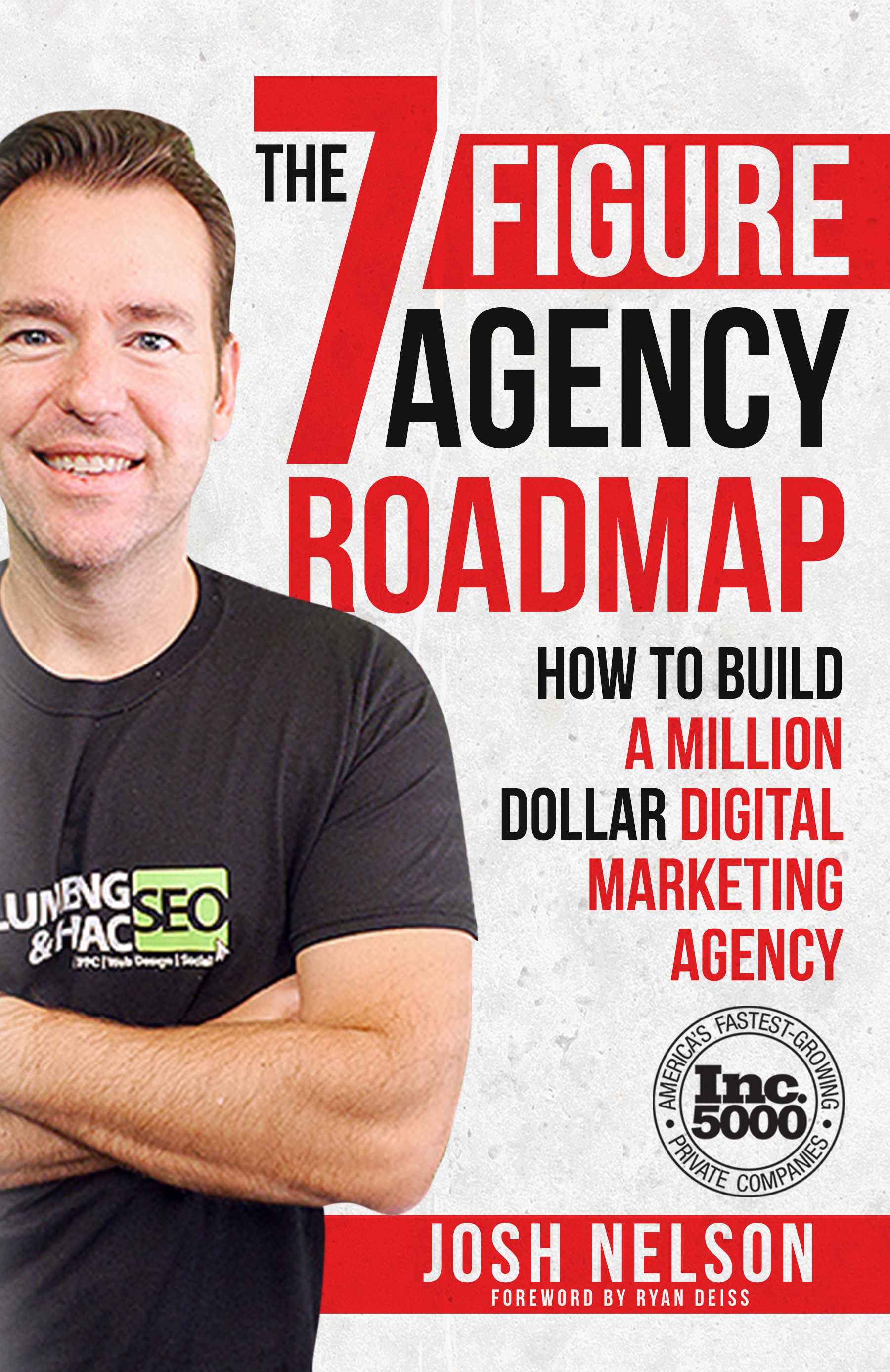 The Seven Figure Agency Roadmap: How to Build a Million Dollar Digital Marketing Agency (Kindle Edition)