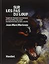 Sur les pas du loup. Tour de France historique et culturel du loup du Moyen Âge à nos jours