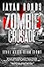Zombie Crusade: Still Alive...