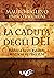 La caduta degli dei: Bibbia e testi induisti. La storia va riscritta