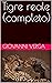 Tigre reale (completo) (Italian Edition)