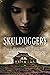 Skulduggery