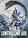 Next Target: Book 4 of World Controlling God